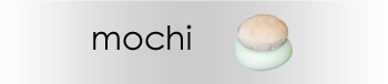 Mochi